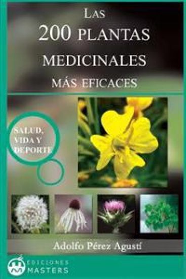 Las 200 Plantas Medicinales más eficaces