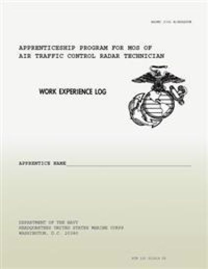 Work Experience Log: Apprenticeship Program for MOS of Air Traffic Control Radar Technicians