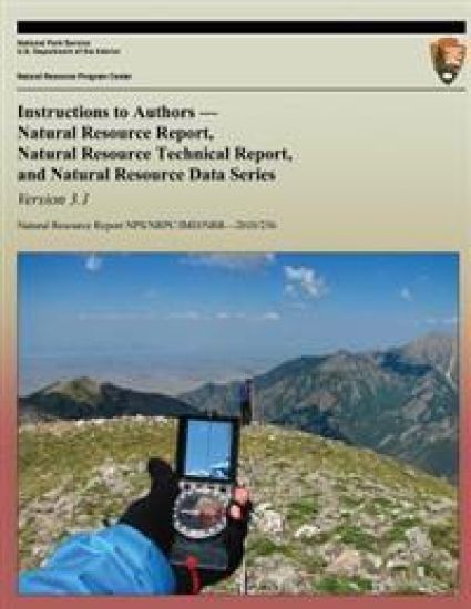 Instructions to Authors Natural Resource Report, Natural Resource Technical Report, and Natural Resource Data Series: Version 3.1