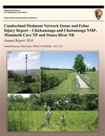 Cumberland Piedmont Network Ozone and Foliar Injury Report - Chickamauga and Chattanooga NMP, Mammoth Cave NP and Stones River NB