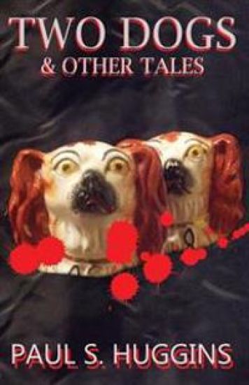 Two Dogs & other tales