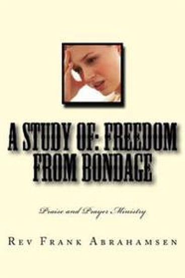 A Study of: Freedom from Bondage