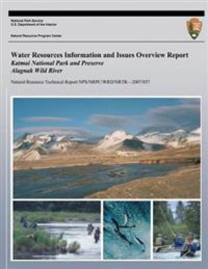 Water Resources Information and Issues Overview Report Katmai National Park and Preserve Alagnak Wild River
