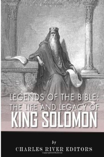 Legends of the Bible: The Life and Legacy of King Solomon