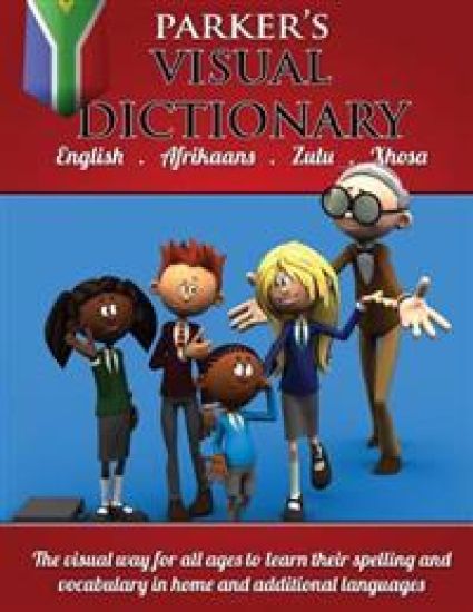 Parker's Visual Dictionary: South African edition