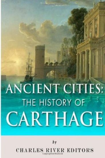 Ancient Cities: The History of Carthage