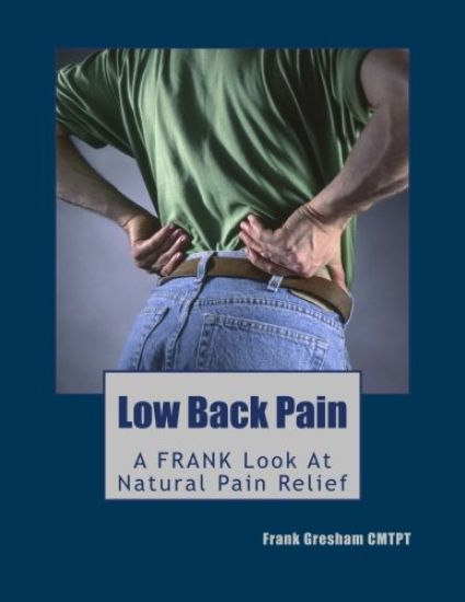 Low Back Pain: Finally, Real Advice 'N' Know-How