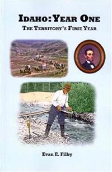 Idaho: Year One: The Territory's First Year