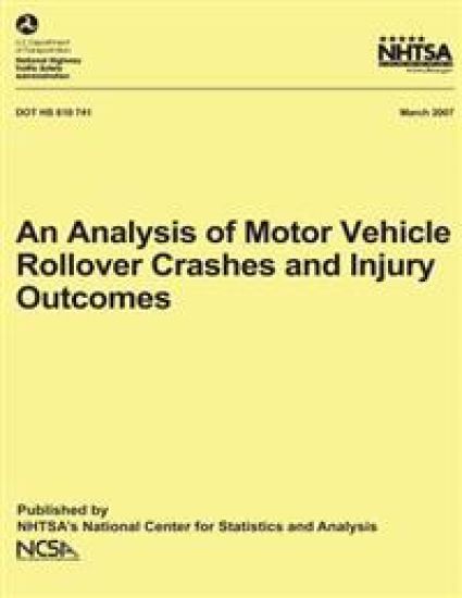 An Analysis of Motor Vehicle Rollover Crashes and Injury Outcomes: NHTSA Technical Report DOT HS 810 741