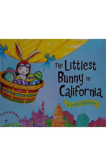 The Littlest Bunny in California: An Easter Adventure