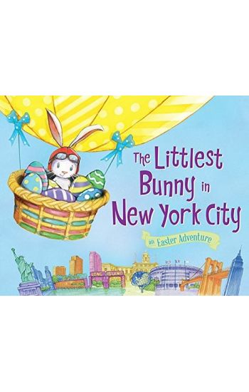 The Littlest Bunny in New York City: An Easter Adventure