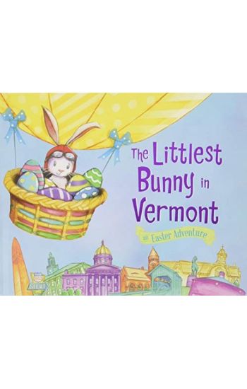 The Littlest Bunny in Vermont: An Easter Adventure