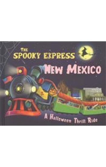 The Spooky Express New Mexico