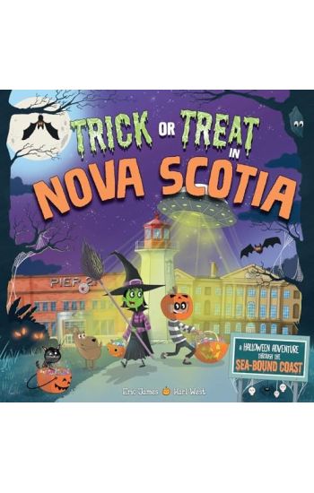 Trick or Treat in Nova Scotia: A Halloween Adventure Through the Sea-Bound Coast