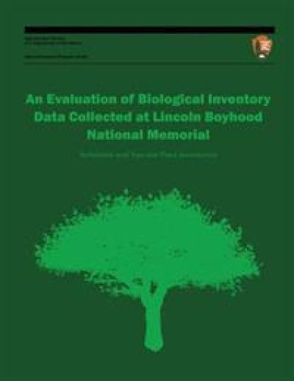 An Evaluation of Biological Inventory Data Collected at Lincoln Boyhood National Memorial: Vertebrate and Vascular Plant Inventories