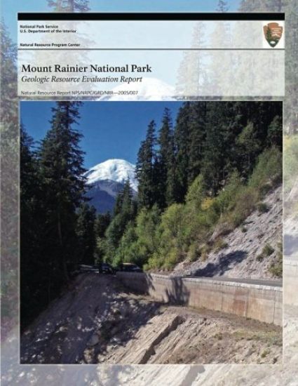 Mount Rainier National Park Geologic Resource Evaluation Report