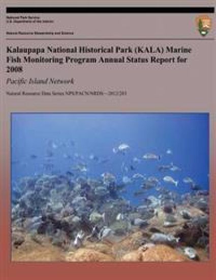 Kalaupapa National Historical Park (KALA) Marine Fish Monitoring Program Annual Status Report for 2008: Pacific Island Network