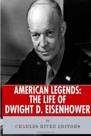 American Legends: The Life of Dwight D. Eisenhower