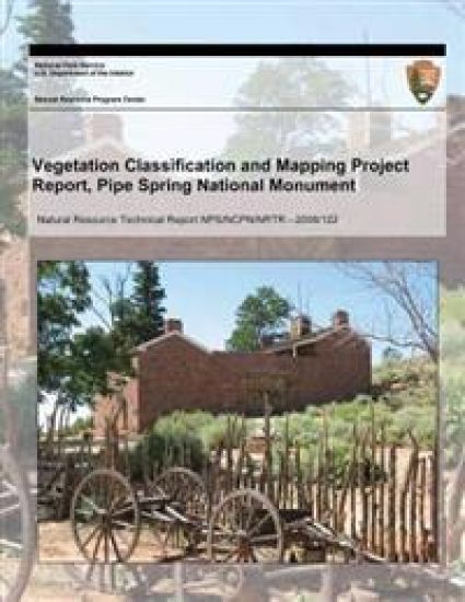 Vegetation Classification and Mapping Project Report, Pipe Spring National Monument