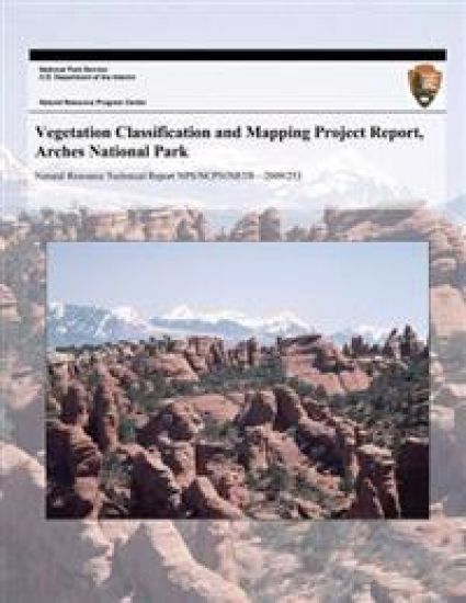 Vegetation Classification and Mapping Project Report, Arches National Park