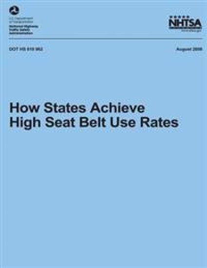 How States Achieve High Seat Belt Use Rates