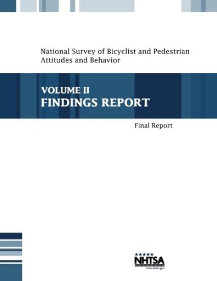 National Survey of Bicyclist and Pedestrian Attitudes and Behavior: Volume II-Findings Report