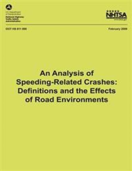 An Analysis of Speeding-Related Crashes: Definitions and the Effects of Road Environments