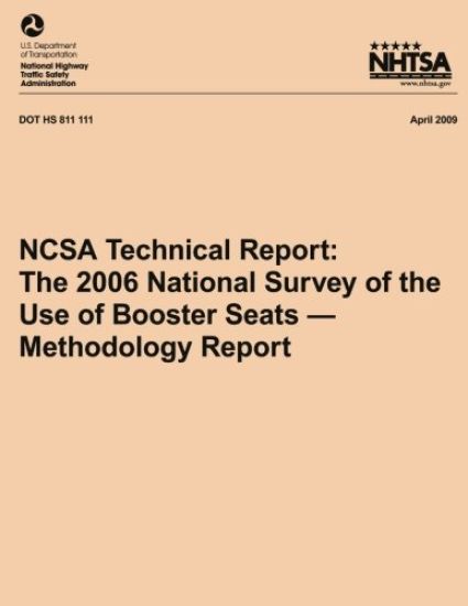 NCSA Technical Report: The 2006 National Survey of the Use of Booster Seats- Methodology Report