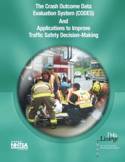 The Crash Outcome Data Evaluation System (CODES) and Applications to Improve Traffic Safety Decision-Making