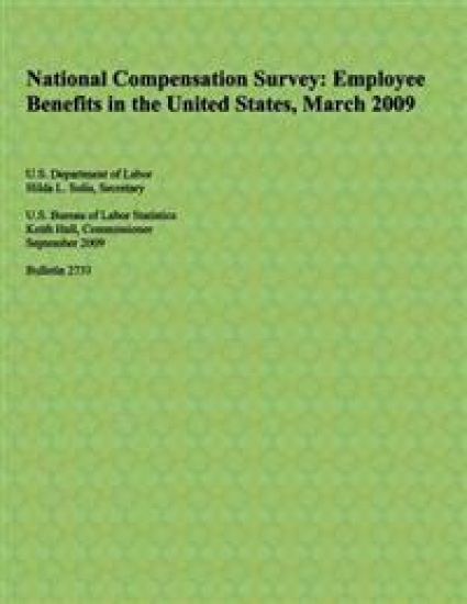 National Compensation Survey: Employee Benefits in the United States, March 2009