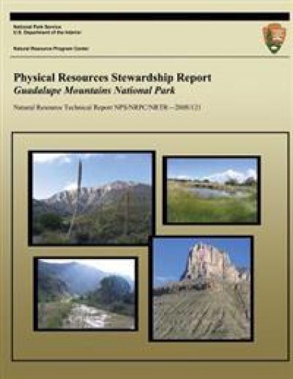 Physical Resources Stewardship Report: Guadalupe Mountains National Park