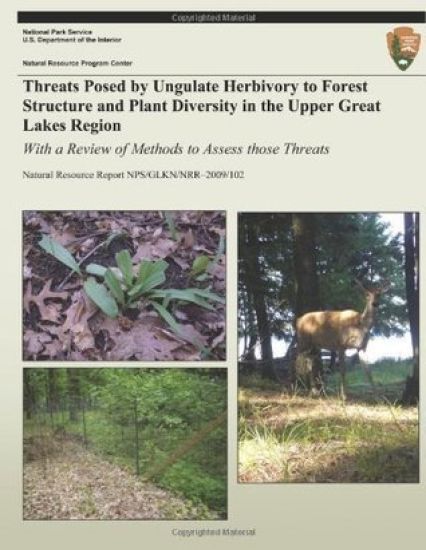 Threats Posed by Ungulate Herbivory to Forest Structure and Plant Diversity in the Upper Great Lakes Region: With a Review of Methods to Assess those