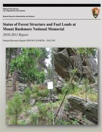 Status of Forest Structure and Fuel Loads at Mount Rushmore National Memorial: 2010-2011 Report