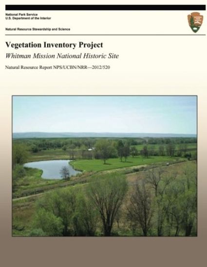 Vegetation Inventory Project: Whitman Mission National Historic Site