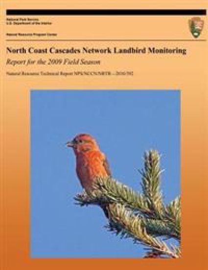 North Coast Cascades Network Landbird Monitoring: Report for the 2009 Field Season