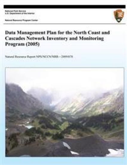 Data Management Plan for the North Coast and Cascades Network Inventory and Monitoring Program (2005)