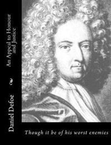 An Appeal to Honour and Justice: Though it be of his worst enemies – Daniel Defoe, kirjan kansikuva