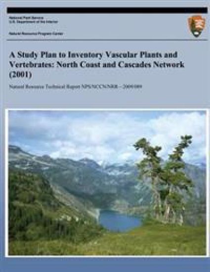A Study Plan to Inventory Vascular Plants and Vertebrates: North Coast and Cascades Network (2001)