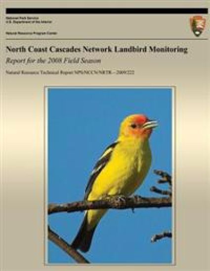 North Coast Cascades Network Landbird Monitoring: Report for the 2008 Field Season