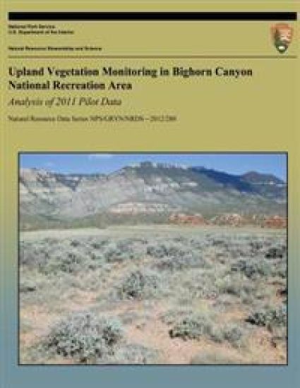 Upland Vegetation Monitoring in Bighorn Canyon National Recreation Area Analysis of 2011 Pilot Data