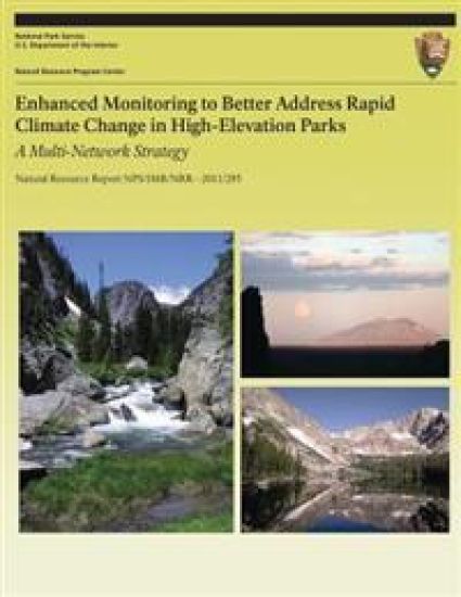 Enhanced Monitoring to Better Address Rapid Climate Change in High-Elevation Parks A Multi-Network Strategy