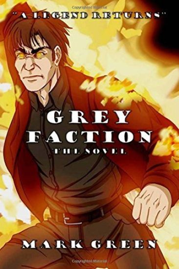 Grey Faction: A modern fantasy adventure