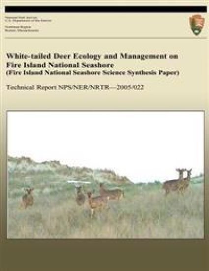 White-tailed Deer Ecology and Management on Fire Island National Seashore (Fire Island National Seashore Science Synthesis Paper)