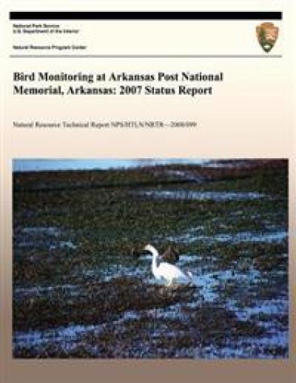Bird Monitoring at Arkansas Post National Memorial, Arkansas: 2007 Status Report