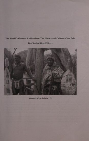 The World's Greatest Civilizations: The History and Culture of the Zulu