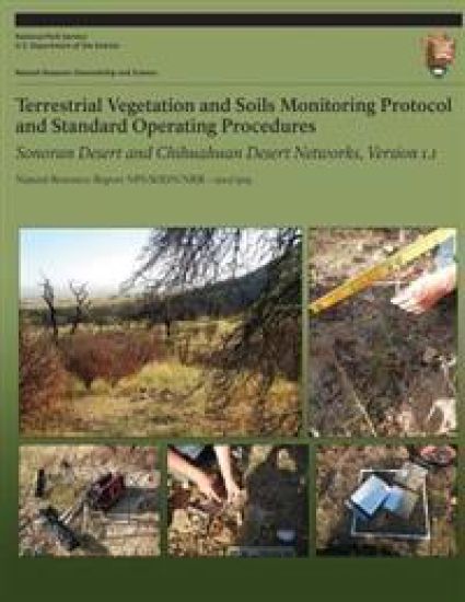 Terrestrial Vegetation and Soils Monitoring Protocol and Standard Operating Procedures: Sonoran Desert and Chihuahuan Desert Networks, Version 1.1