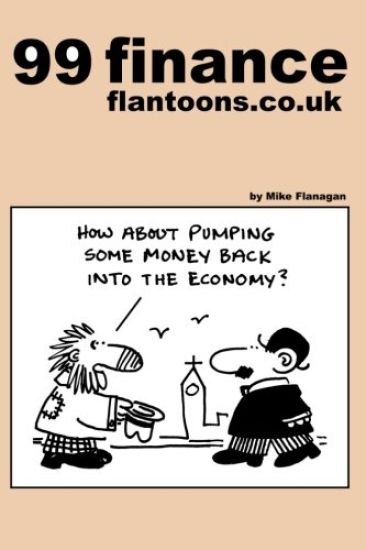 99 finance flantoons.co.uk: 99 great and funny cartoons about finance.
