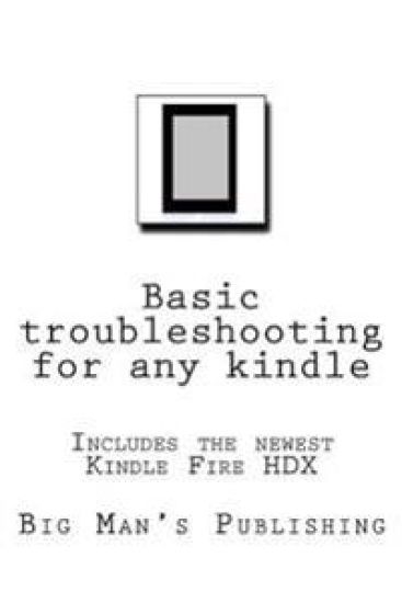Basic troubleshooting for any kindle: Basic troubleshooting for any kindle