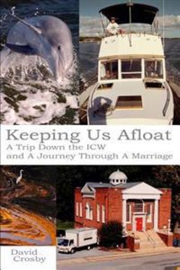 Keeping Us Afloat: A Trip down the ICW and a Journey Thru a Marriage