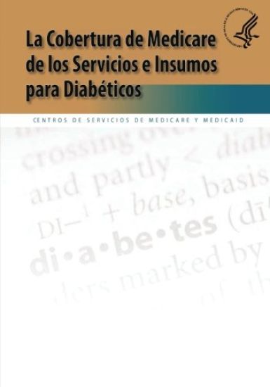 La Cobertura de Medicare de los Servicios e Insumos para Diabeticos